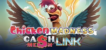 Chicken Madness – Cash Mesh LINK