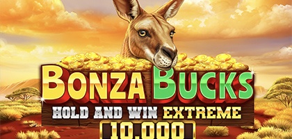 Bonza Bucks Hold and Win Extreme  10,000