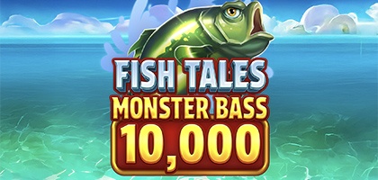Fish Tales Monster Bass 10,000