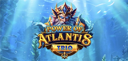 Power of Atlantis Trio