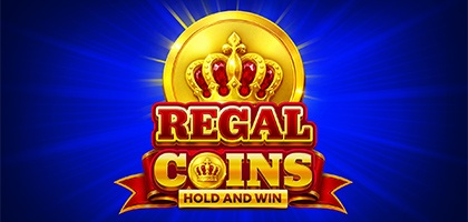Regal Coins Hold and Win