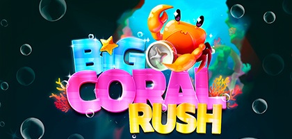 Big Coral Rush