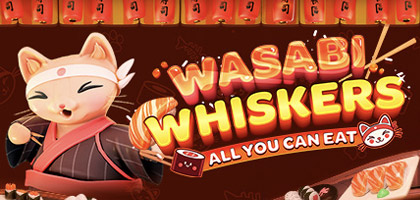 Wasabi Whiskers: All you can Eat