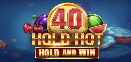 40 Hold Hot Hold And Win