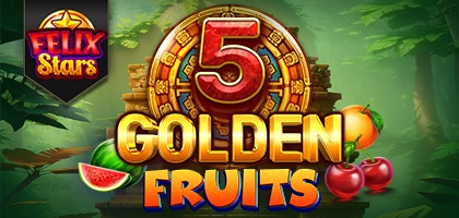 5 Golden Fruits Felix Stars