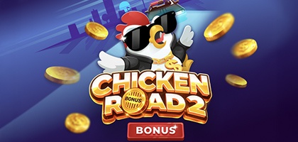 Chicken Road 2 Bonus