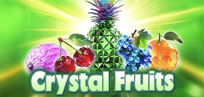 Crystal Fruits