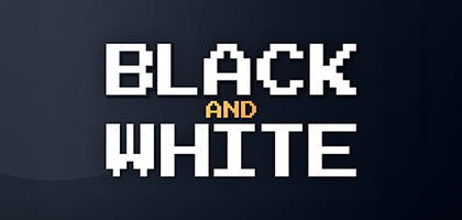 Black and White