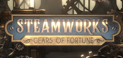 Steamworks - Gears of Fortune