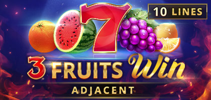 3 Fruits Win:10 Lines Adjacent