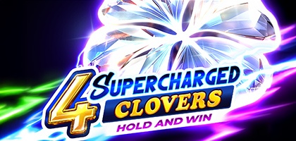 4 Supercharged Clovers: Hold and Win