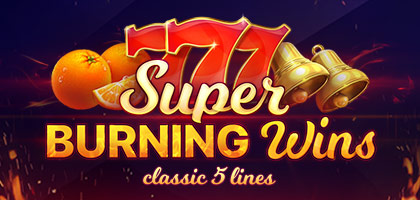 Super Burning Wins