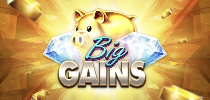 Big Gains
