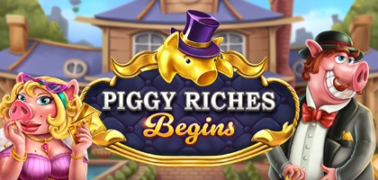 Piggy Riches Begins