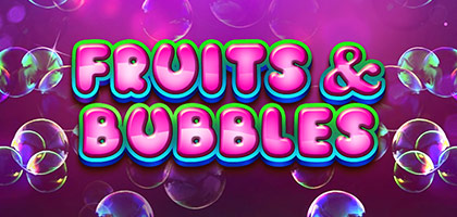Fruits & Bubbles
