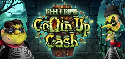 Reel Crime: Coffin Up Cash